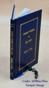 The legitimacy of Amicia, daughter of Hugh Cyveliok Earl of Chester, clearly proved. With full answers to all objections that have at any time been made aga [Premium Leather Bound]
